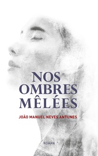 Vorderes Coverbild Nos Ombres Mêlées