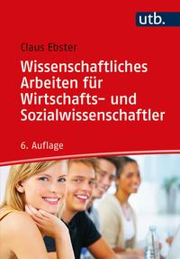 Vorderes Coverbild Wissenschaftliches Arbeiten für Wirtschafts- und Sozialwissenschaftler