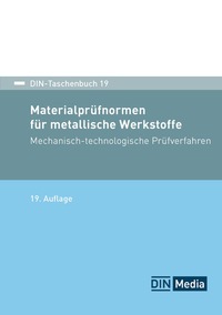 Vorderes Coverbild Materialprüfnormen für metallische Werkstoffe - Mechanisch-technologische Prüfverfahren; Normen - Buch mit E-Book