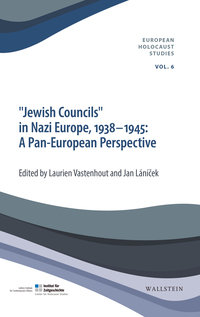 Vorderes Coverbild »Jewish Councils« in Nazi Europe, 1938-1945: A Pan European Perspective