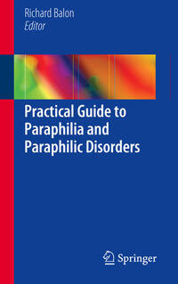 Vorderes Coverbild Practical Guide to Paraphilia and Paraphilic Disorders