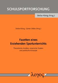 Vorderes Coverbild Facetten eines Erziehenden Sportunterrichts
