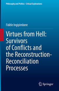 Vorderes Coverbild Virtues from Hell: Survivors of Conflicts and the Reconstruction-Reconciliation Processes