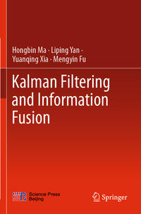 Vorderes Coverbild Kalman Filtering and Information Fusion