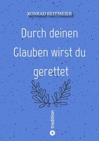 Vorderes Coverbild Durch deinen Glauben wirst du gerettet