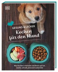 Vorderes Coverbild Gesund & lecker: Kochen für den Hund
