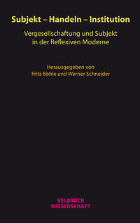 Vorderes Coverbild Subjekt – Handeln – Institution