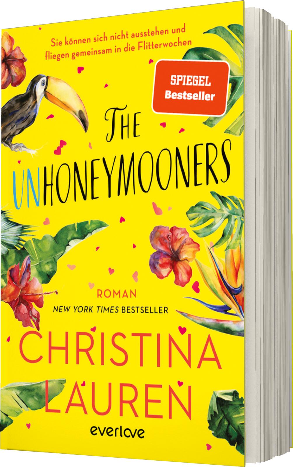 Anderes Coverbild The Unhoneymooners – Sie können sich nicht ausstehen und fliegen gemeinsam in die Flitterwochen