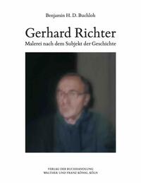 Vorderes Coverbild Benjamin H.D. Buchloh. Gerhard Richter. Malerei nach dem Subjekt der Geschichte