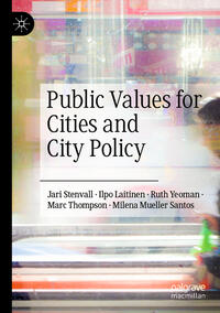 Vorderes Coverbild Public Values for Cities and City Policy