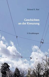 Vorderes Coverbild GESCHICHTEN AN DER KREUZUNG