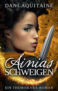 Vorderes Coverbild Ainias Schweigen