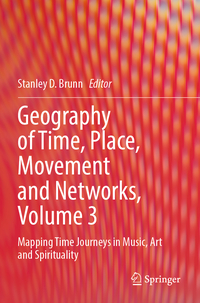 Vorderes Coverbild Geography of Time, Place, Movement and Networks, Volume 3