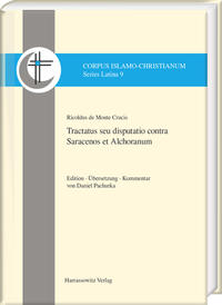 Vorderes Coverbild Ricoldus de Monte Crucis. Tractatus seu disputatio contra Saracenos et Alchoranum
