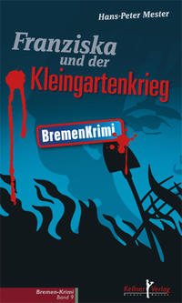 Vorderes Coverbild Franziska und der Kleingartenkrieg