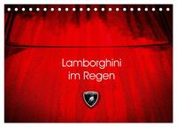Vorderes Coverbild Lamborghini im Regen (Tischkalender 2025 DIN A5 quer), CALVENDO Monatskalender