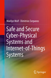 Vorderes Coverbild Safe and Secure Cyber-Physical Systems and Internet-of-Things Systems