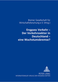 Vorderes Coverbild Engpass Verkehr – Der Verkehrssektor in Deutschland – eine Wachstumsbremse?