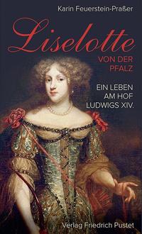 Vorderes Coverbild Liselotte von der Pfalz