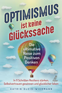 Vorderes Coverbild Optimismus ist keine Glückssache