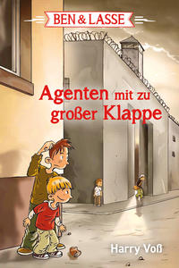 Vorderes Coverbild Ben & Lasse - Agenten mit zu großer Klappe