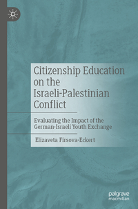 Vorderes Coverbild Citizenship Education on the Israeli-Palestinian Conflict