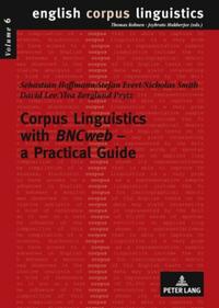 Vorderes Coverbild Corpus Linguistics with «BNCweb» – a Practical Guide