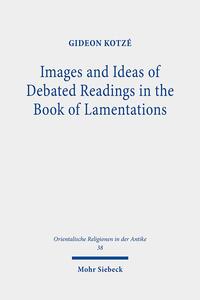 Vorderes Coverbild Images and Ideas of Debated Readings in the Book of Lamentations