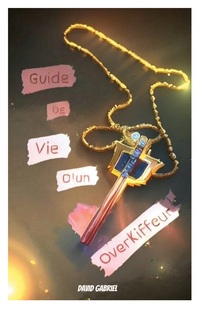 Vorderes Coverbild Guide de Vie d'un overkiffeur