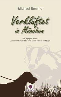 Vorderes Coverbild Verklüftet in München