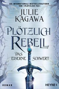 Vorderes Coverbild Plötzlich Rebell – Das eiserne Schwert
