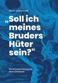 Vorderes Coverbild Trilogie 2021 / "Soll ich meines Bruders Hüter sein?"