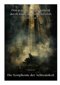 Vorderes Coverbild Die Symphonie der Achtsamkeit