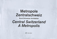 Vorderes Coverbild Metropole Zentralschweiz