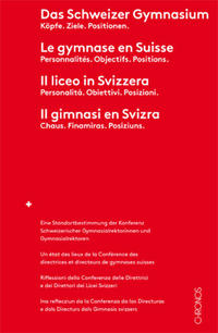 Vorderes Coverbild Das Schweizer Gymnasium – Le gymnase en Suisse – Il liceo in Svizzera – Il gimnasi en Svizra