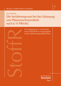 Vorderes Coverbild Die Verfahrenspraxis bei der Zulassung von Pflanzenschutzmitteln nach § 15 PflSchG