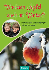 Vorderes Coverbild Wachsen Äpfel auch im Winter?