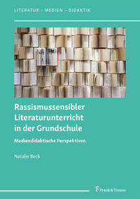 Vorderes Coverbild Rassismussensibler Literaturunterricht in der Grundschule
