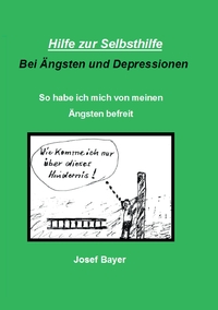 Vorderes Coverbild Hilfe zur Selbsthilfe bei Ängsten und Depressionen