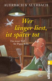 Vorderes Coverbild Wer länger liest, ist später tot (Ein Pippa-Bolle-Krimi 9)