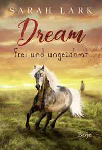 Vorderes Coverbild Dream - Frei und ungezähmt