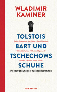 Vorderes Coverbild Tolstois Bart und Tschechows Schuhe
