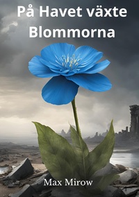 Vorderes Coverbild På Havet växte Blommorna