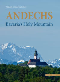 Vorderes Coverbild Andechs - Bavaria's Holy Mountain
