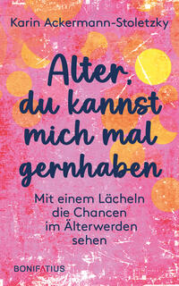 Vorderes Coverbild Alter, du kannst mich mal gernhaben