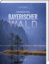 Vorderes Coverbild Faszination Bayerischer Wald