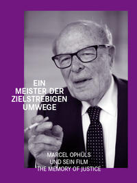 Vorderes Coverbild Ein Meister der zielstrebigen Umwege. Marcel Ophüls und sein Film "The Memory of Justice"