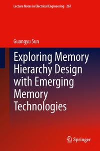 Vorderes Coverbild Exploring Memory Hierarchy Design with Emerging Memory Technologies