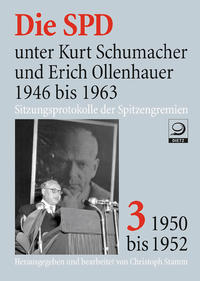 Vorderes Coverbild Die SPD unter Kurt Schumacher und Erich Ollenhauer 1946 bis 1963