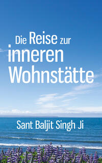 Vorderes Coverbild Die Reise zur inneren Wohnstätte